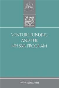 Venture Funding and the Nih Sbir Program