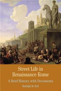 Street Life in Renaissance Rome