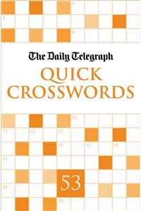 The Daily Telegraph Quick Crosswords 53