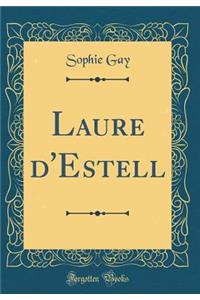 Laure d'Estell (Classic Reprint)