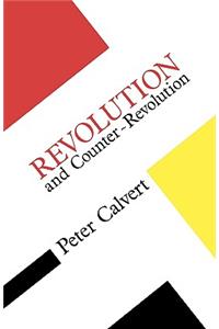 Revolution and Counter Revolution