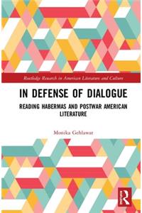 In Defense of Dialogue