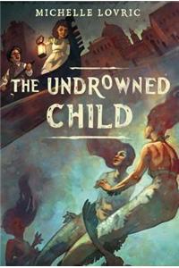 The Undrowned Child