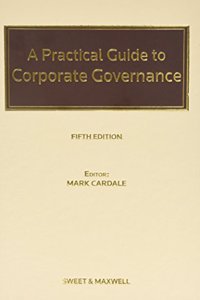 Practical Guide to Corporate Governance