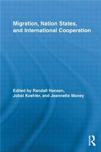 Migration, Nation States, and International Cooperation