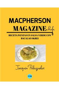 Macpherson Magazine Chef's - Receta Patatas en salsa verde con bacalao Skrei