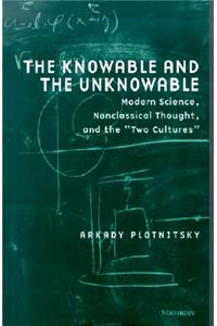 Knowable and the Unknowable