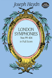 Complete London Symphonies Nos 99-104