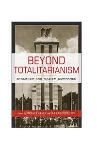 Beyond Totalitarianism