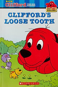 Clifford The Big Red Dog: Cliffords Loose Tooth