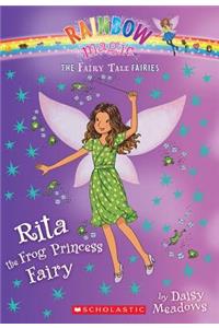 Rita the Frog Princess Fairy (the Fairy Tale Fairies #4), Volume 4