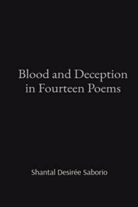 Blood and Deception in Fourteen Poems