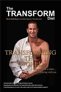 Transform Diet: Transforming the World One Body at a Time Starting with You