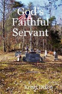 God's Faithful Servant