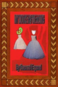 My Mother's Wedding
