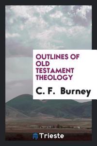 Outlines of Old Testament Theology