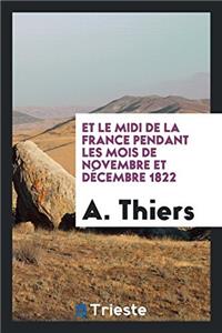 Et Le MIDI de la France Pendant Les Mois de Novembre Et Decembre 1822