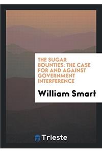 The Sugar Bounties: The Case for and against Government Interference