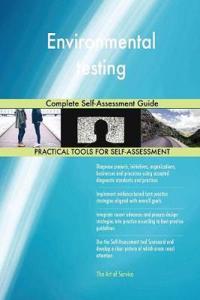 Environmental testing Complete Self-Assessment Guide