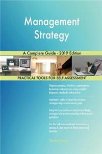 Management Strategy A Complete Guide - 2019 Edition