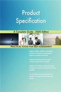 Product Specification A Complete Guide - 2020 Edition