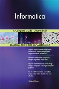 Informatica A Complete Guide - 2020 Edition