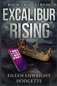 Excalibur Rising Book Two