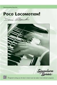 Poco Locomotion!