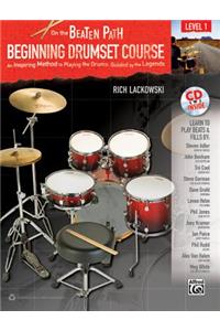 On the Beaten Path -- Beginning Drumset Course, Level 1