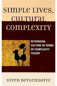 Simple Lives, Cultural Complexity