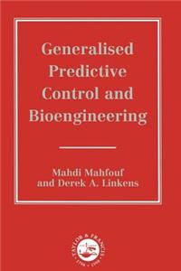 Generalized Predictive Control And Bioengineering