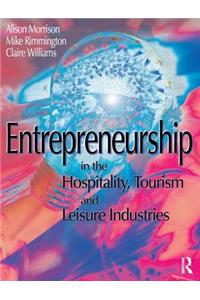 Entrepreneurship in the Hospitality, Tourism and Leisure Industries