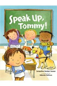 Speak Up, Tommy!