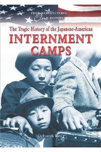 The Tragic History of the Japanese-American Internment Camps