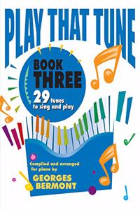 Play That Tune Book 3