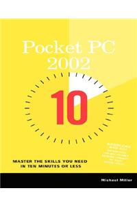 Pocket PC 2002 10 Minute Guide
