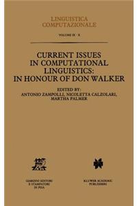 Current Issues in Computational Linguistics: In Honour of Don Walker