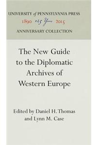 New Guide to the Diplomatic Archives of Western Europe
