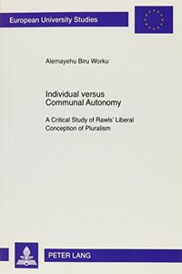 Individual Versus Communal Autonomy