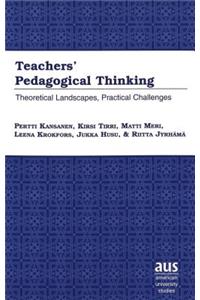 Teachers' Pedagogical Thinking