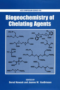 Biogeochemistry of Chelating Agents