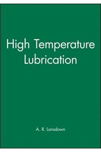 High Temperature Lubrication