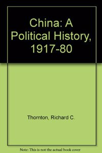 China: A Political History, 1917-1980