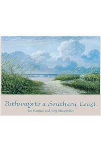 Pathways to a Southern Coast