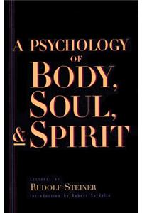A Psychology of Body, Soul and Spirit