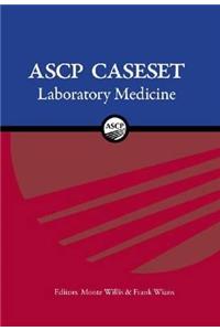 ASCP Caseset: Laboratory Medicine