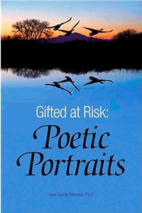 Gifted at Risk: Poetic Portraits