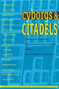 Cyborgs and Citadels