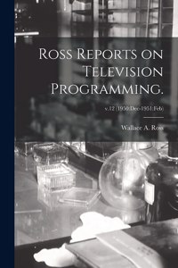 Ross Reports on Television Programming.; v.12 (1950
