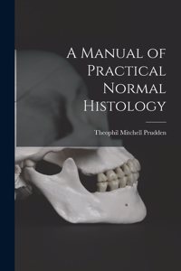 Manual of Practical Normal Histology